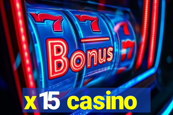 x15 casino